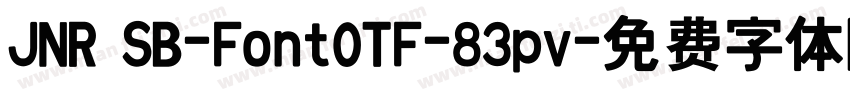 JNR SB-FontOTF-83pv字体转换